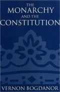 The Monarchy and the Constitution