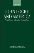 John Locke and America: The Defence of English Colonialism