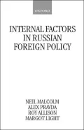 Internal Factors in Russian Foreign Policy