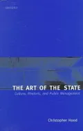 The Art of the State: Culture, Rhetoric, and Public Management