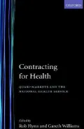 Contracting for Health: Quasi-Markets and the National Health Service