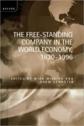 The Free-Standing Company in the World Economy, 1830-1996