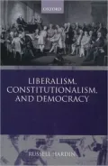 Liberalism, Constitutionalism, and Democracy