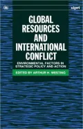 Global Resources and International Conflict: Environmental Factors in Strategic Policy and Action