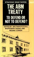 The Abm Treaty: To Defend or Not to Defend