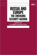 Russia and Europe: The Emerging Security Agenda