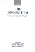 The Japanese Firm: Sources of Competitive Strength