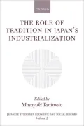 The Role of Tradition in Japan's Industrialization: Another Path to Industrialization