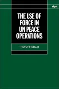 The Use of Force in un Peace Operations
