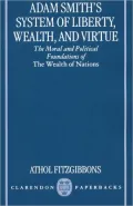 Adam Smith's system of liberty, wealth, and virtue
