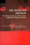Are Skills the Answer?: The Political Economy of Skill Creation in Advanced Industrial Countries
