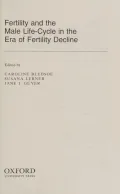 Fertility and the Male Life-Cycle in the Era of Fertility Decline