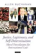 Justice, Legitimacy, and Self-Determination