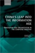 China's Leap into the Information Age : Innovation and Organization in the Computer Industry