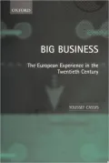 Big Business: The European Experience in the Twentieth Century