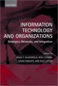 Information Technology and Organizations Strategies, Networks, and Integration