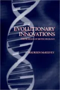 Evolutionary Innovations: The Business of Biotechnology