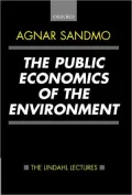 The Public Economics of the Environment (The Lindahl Lectures on Monetary and Fiscal Policy Series)