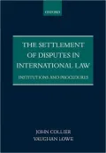 The Settlement of Disputes in International Law: Institutions and Procedures