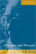 Electrons and Phonons: The Theory of Transport Phenomena in Solids