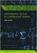 Interatomic Forces in Condensed Matter