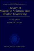 Theory of Magnetic Neutron and Photon Scattering