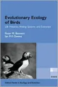 Evolutionary Ecology of Birds: Life Histories, Mating Systems, and Extinction