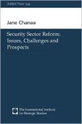 Security Sector Reform: Issues, Challenges and Prospects