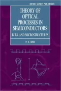 Theory of Optical Processes in Semiconductors: Bulk and Microstructures
