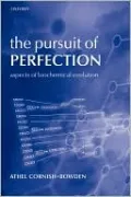 The Pursuit of Perfection: Aspects of Biochemical Evolution