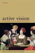 Active Vision The Psychology of Looking and Seeing