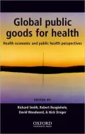Global Public Goods for Health: Health Economic and Public Health Perspectives