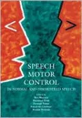 Speech Motor Control in Normal and Disordered Speech