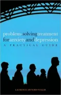 Problem Solving Treatment for Anxiety and Depression: A Practical Guide