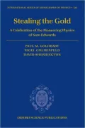 Stealing the Gold: A Celebration of the Pioneering Physics of Sam Edwards