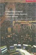 Protecting Critical Infrastructures Against Cyber-Attack