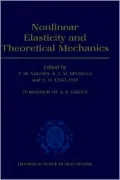 Nonlinear Elasticity and Theoretical Mechanics: In Honour of A. E. Green