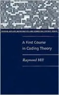 A First Course in Coding Theory