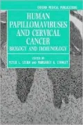 Human Papillomaviruses and Cervical Cancer: Biology and Immunology