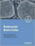 Embryonic Stem Cells: A Practical Approach