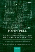 John Pell (1611-1685) and His Correspondence with Sir Charles Cavendish: The Mental World of an Early Modern Mathematician
