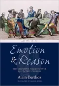 Emotion and Reason: The Cognitive Neuroscience of Decision Making