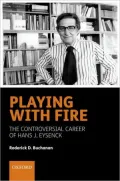 Playing with Fire: The controversial career of Hans J. Eysenck