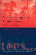 Forest Ecology and Conservation: A Handbook of Techniques