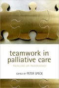 Teamwork in Palliative Care: Fulfilling or Frustrating?
