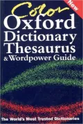 Color Oxford Dictionary, Thesaurus, and Wordpower Guide