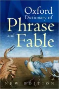 Oxford Dictionary of Phrase and Fable