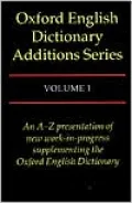 Oxford English Dictionary Additions Series, Vol. 1