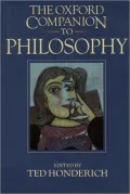 The Oxford companion to philosophy