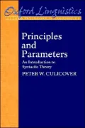 Principles and Parameters : An Introduction to Syntactic Theory